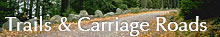 Trails and Carriage Roads
